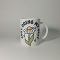 "Just doing my best" Coffee/Tea Mug
